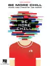 Hal Leonard - Be More Chill (Vocal Selections) - Iconis - Piano\/Vocal