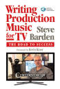 Hal Leonard - Writing Production Music for TV: The Road to Success - Barden - Book/Audio Online