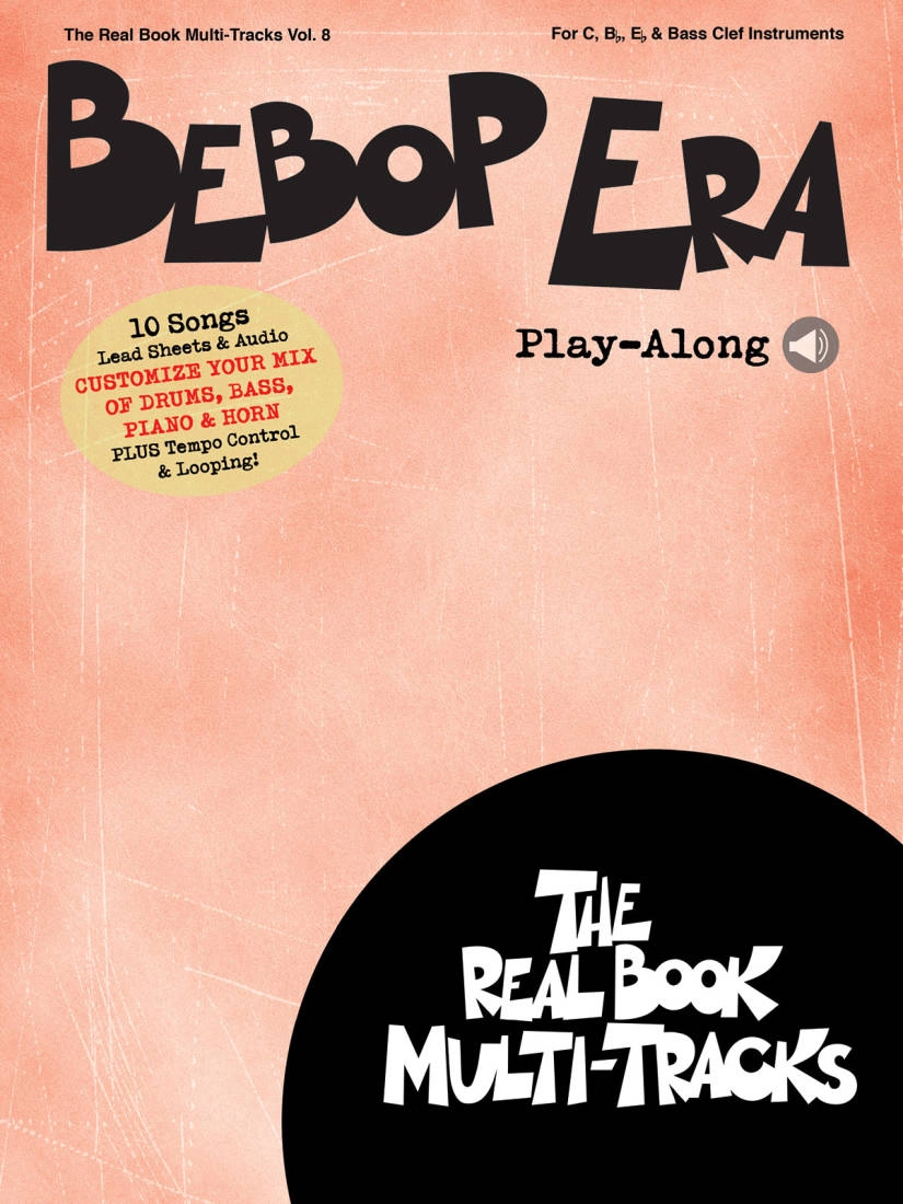 Bebop Era Play-Along: Real Book Multi-Tracks Volume 8 - C/Bb/Eb/BC Instruments - Book/Media Online