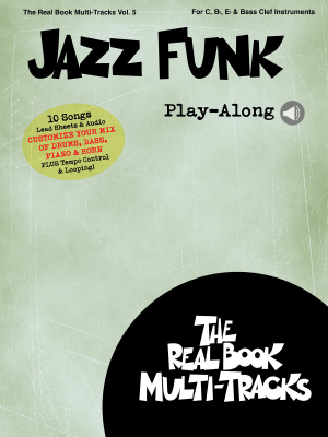 Jazz Funk Play-Along: Real Book Multi-Tracks Volume 5 - C/Bb/Eb/BC Instruments - Book/Media Online