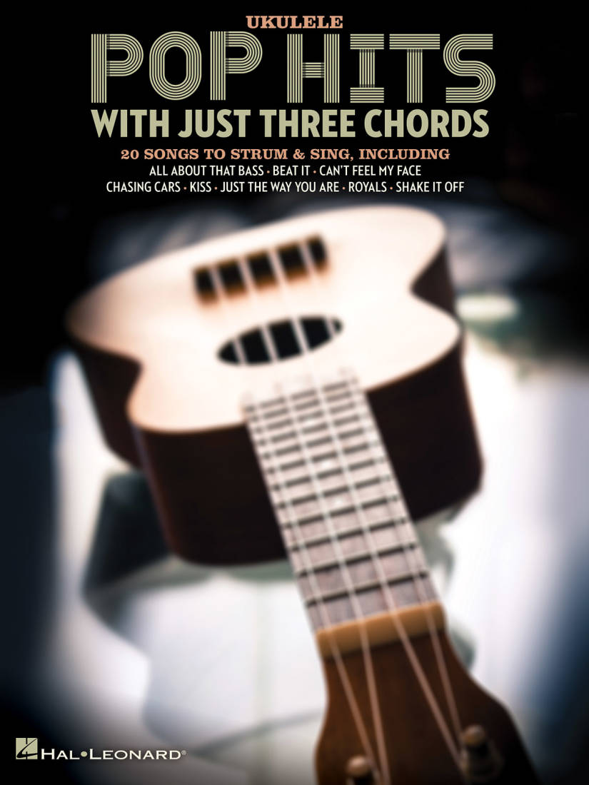 Pop Hits with Just Three Chords - Ukulele - Book
