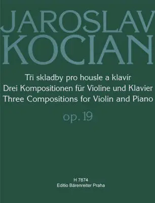 Baerenreiter Verlag - Drei Kompositionen fur Violine und Klavier Op. 19 - Kocian - Performance Score, Part - Violin, Piano