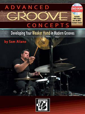 Alfred Publishing - Advanced Groove Concepts: Developing Your Weaker Hand in Modern Grooves - Aliano - Book/DVD-ROM