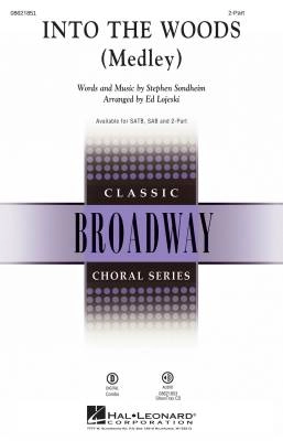 Into The Woods (Medley) - Sondheim/Lojeski - 2pt