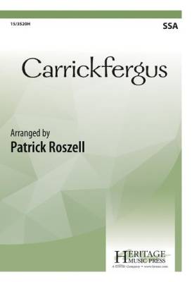 Heritage Music Press - Carrickfergus - Roszell - SSA