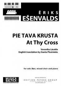 Pie Tava Krusta (At Thy Cross) - Lacekle/Esenvalds - SATB