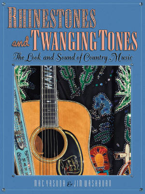 Rhinestones and Twanging Tones: The Look and Sound of Country Music - Yasuda/Washburn - Book