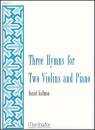 MorningStar Music - Three Hymns for Two Violins and Piano - Kallman - Book