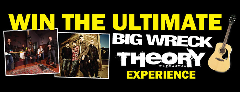 Win the Ultimate Big Wreck/Theory of a Deadman Experience!