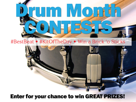 #BestBeat, #KitOfTheDay and More - Drum Month CONTESTS!