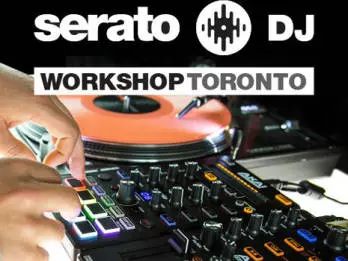 Serato DJ Clinic - Toronto, ON