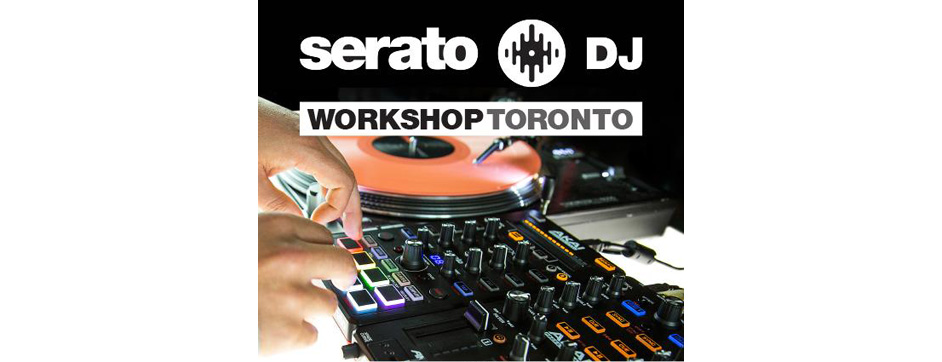 Serato DJ Clinic - Toronto, ON