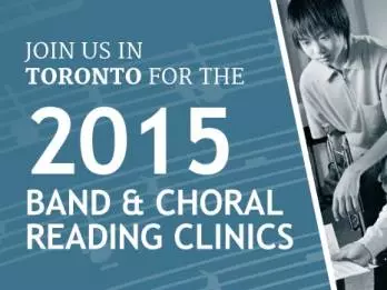 Attention Teachers! Join us for Band & Choral Reading Clinics - Toronto, ON