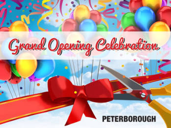 Join us for Peterborough's Grand Opening Celebration! - Peterborough, ON