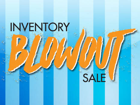 Our Nation-Wide Inventory Blowout Sale is BACK!