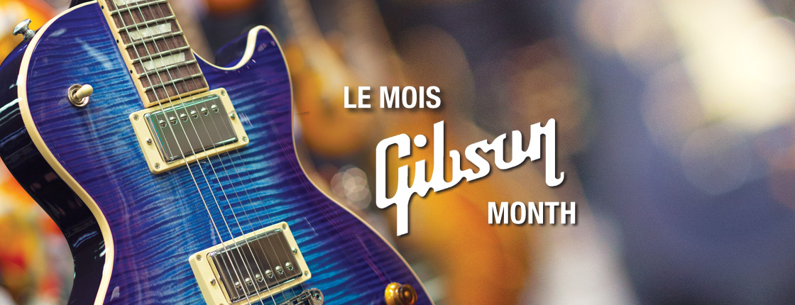 April is Gibson Month! - All Locations