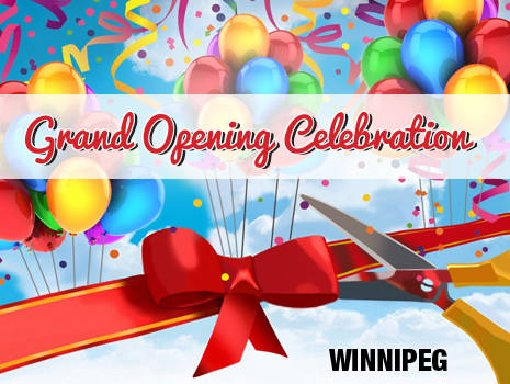 Join Us For Our Grand Opening Celebration! - Winnipeg, MB