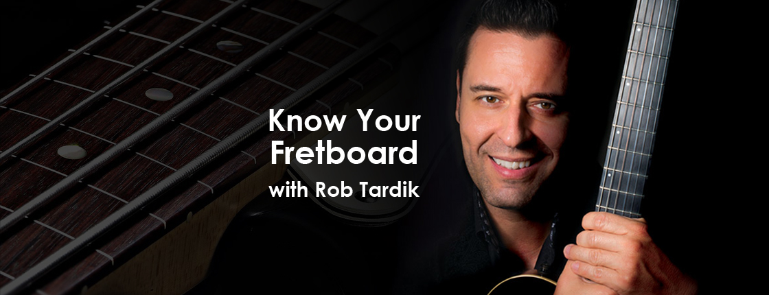 Get to Know Your Fretboard with Rob Tardik - Peterborough, ON