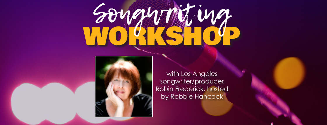 Songwriting Workshop with Robin Frederick and Robbie Hancock! - Victoria, BC