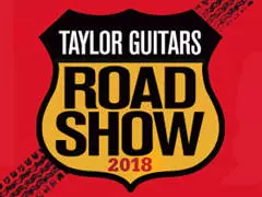 Taylor Guitars Road Show 2018 - Various Locations