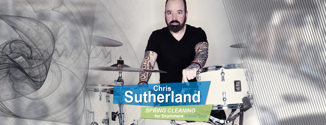Spring Cleaning for Drummers with Chris Sutherland - Various Locations