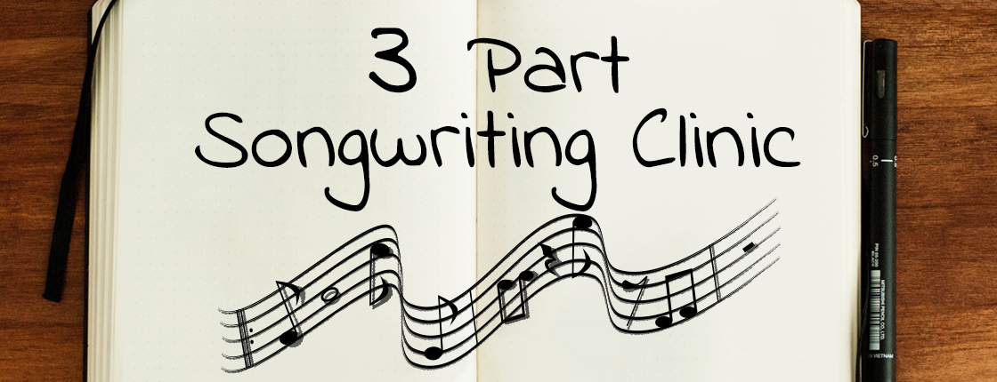 3 PART SONGWRITING CLINIC - VICTORIA, BC