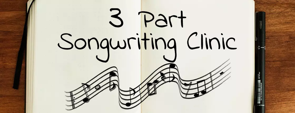 3 Part Songwriting Clinic - Victoria, BC - October 2019