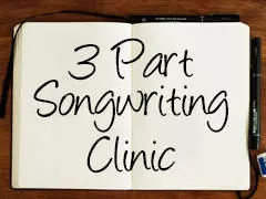 3 Part Songwriting Clinic - Victoria, BC - January 2020