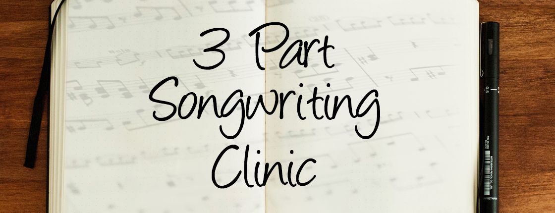 3 Part Songwriting Clinic - Victoria, BC - January 2020