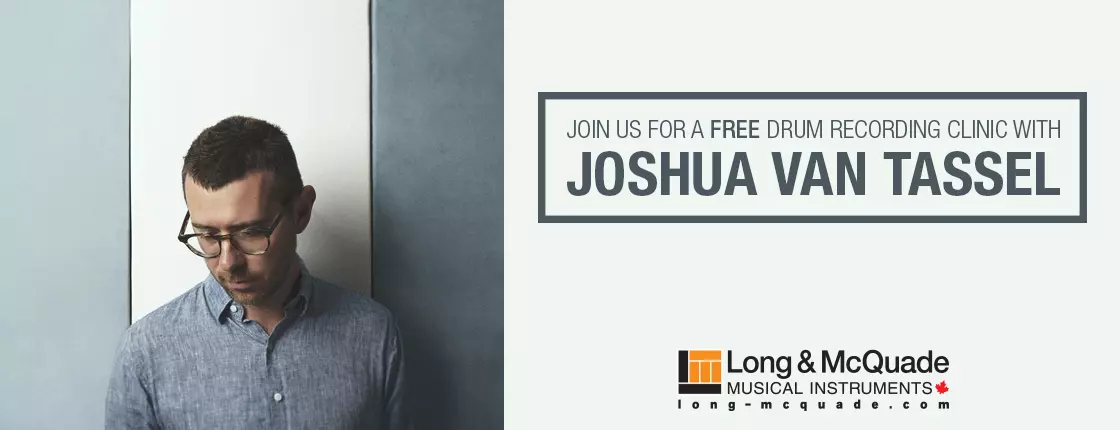 Join us for a FREE Drum Recording Clinic with Joshua Van Tassel! � Halifax
