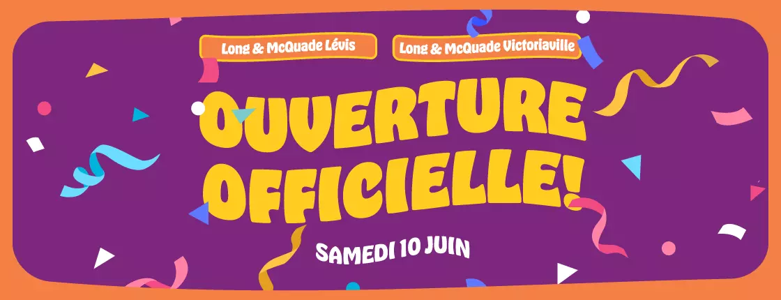 Ouverture Officielle! - Lvis, Victoriaville