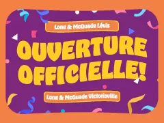 Ouverture Officielle! - Lvis, Victoriaville