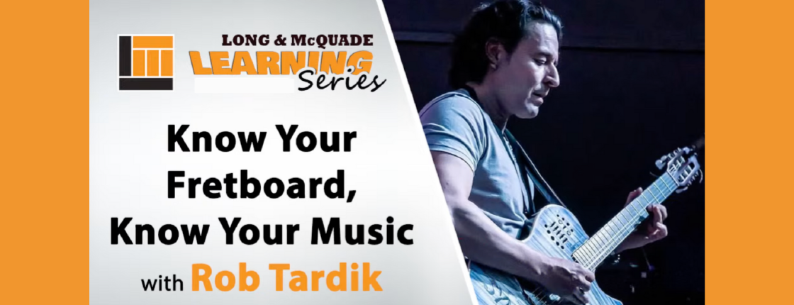 Know Your Fretboard, Know Your Music with Rob Tardik