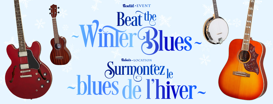 Beat the Winter Blues - Rental Event!
