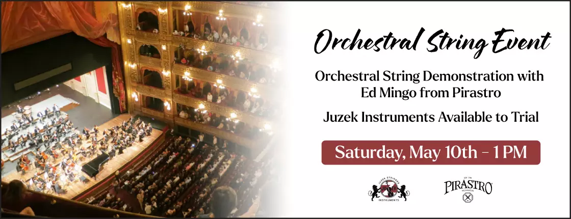 Join Us for an Orchestral Strings Event with Pirastro and John Juzek! Toronto (Bloor) Join Us for an Orchestral Strings Event with Pirastro and John Juzek! Toronto (Bloor)