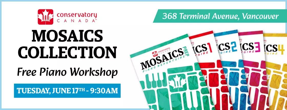 Conservatory Canada’s Mosaics Collection Piano Workshop with Derek Oger – Vancouver Conservatory Canada’s Mosaics Collection Piano Workshop with Derek Oger – Vancouver