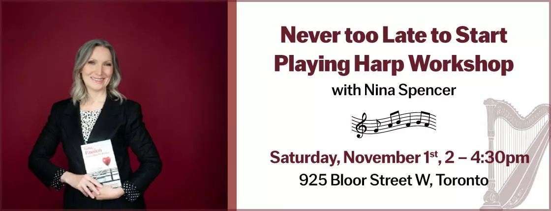 Back by Popular Demand! Never too Late to Start Playing Harp Workshop - Toronto (Bloor) Back by Popular Demand! Never too Late to Start Playing Harp Workshop - Toronto (Bloor)