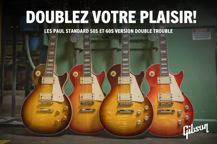Voici les nouvelles Les Paul Standard 50s et 60s « Double Trouble » en série limitée.