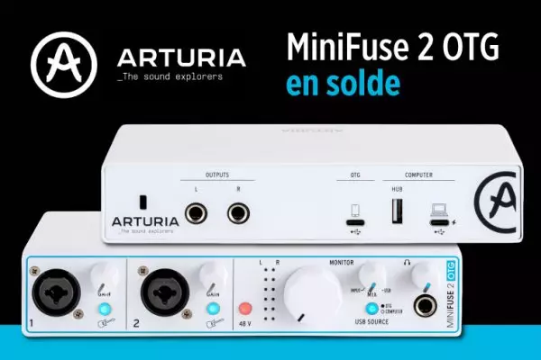 Arturia MiniFuse 2 OTG maintenant en solde!