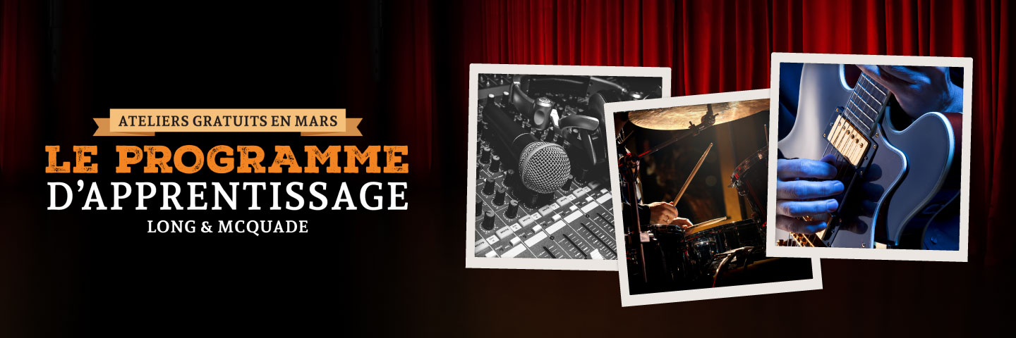 Le programme d'apprentissage Long & McQuade