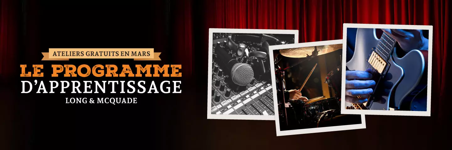 Le programme d'apprentissage Long & McQuade