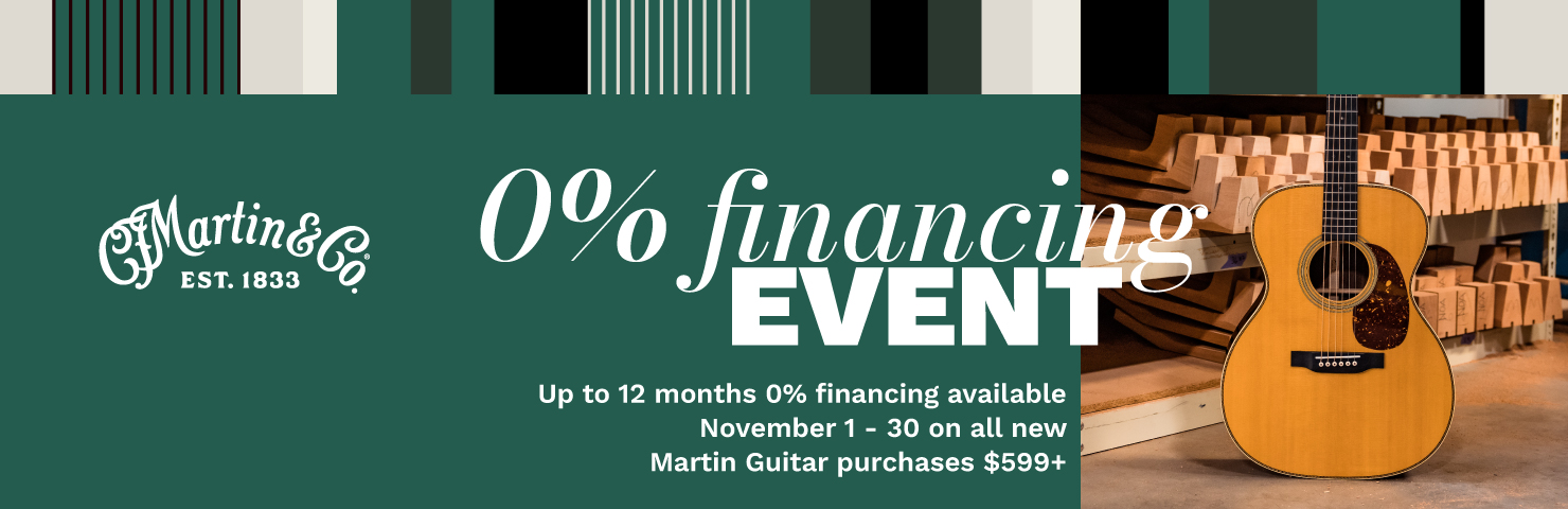 Martin Guitars 0% Financing Event