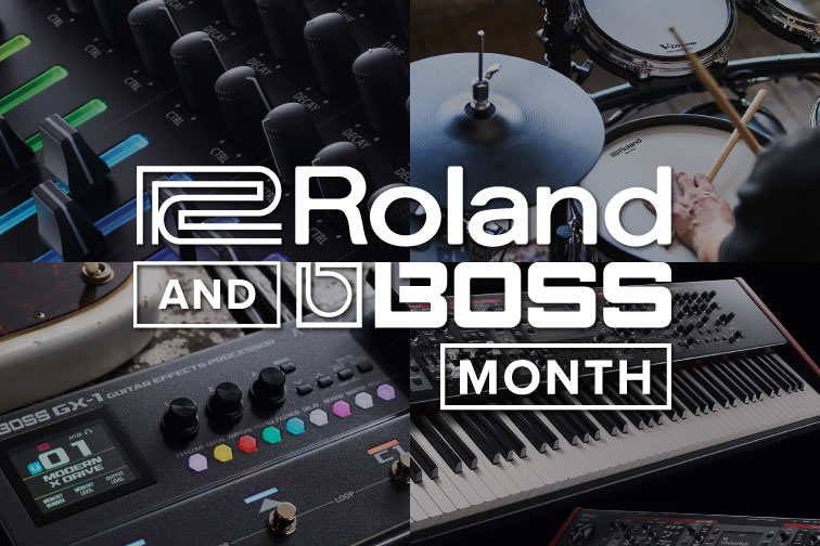 It's Roland & BOSS Month!