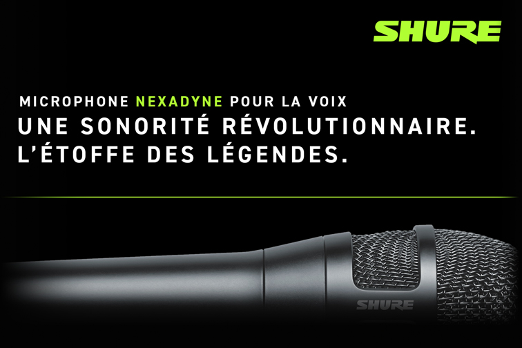 Shure Nexadyne : la nouvelle gnration de microphones  main