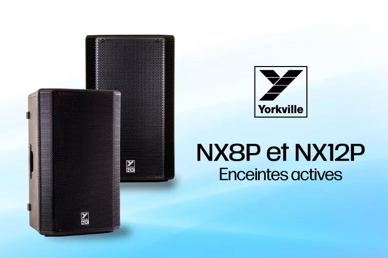 Nouveaut : enceintes actives NX8P et NX12P
