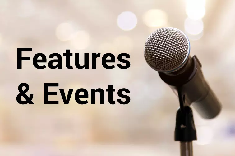 Features & Events