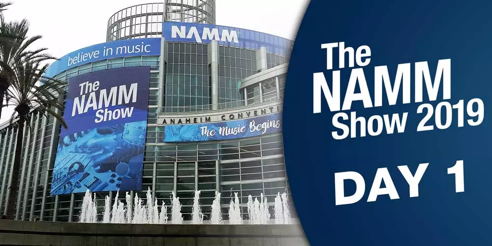 The NAMM Show 2019: Day 1