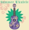 Summer Group Ukulele Burns James Holland lessons in Regina